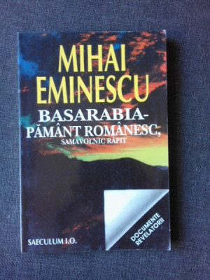 BASARABIA PAMANT ROMANESC - MIHAI EMINESCU foto