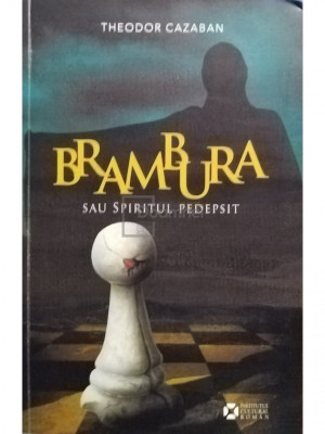 Theodor Cazaban - Brambura sau spiritul pedepsit (editia 2020) foto