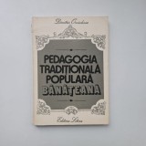 Dimitrie Onciulescu, Pedagogia traditionala populara banateana, Banat, Timisoara, Ed. Litera, 1983