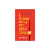 I Make Envy on Your Disco
