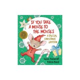 If You Take a Mouse to the Movies: A Special Christmas Edition [With CD (Audio)]