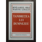 Rene-Samuel Sirat; Martine Lemalet - Tandrețea lui Dumnezeu (2003)