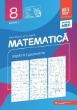 Matematică. Aritmetică, algebră, geometrie. Clasa a VIII-a. Consolidare. Partea a I-a (2025-2026) - Paperback brosat - Sorin Peligrad, Dan Zaharia, Ma