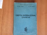 N7 DREPTUL INTERNATIONAL UMANITAR - Dr. Ionel Closca