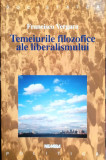 TEMEIURILE FILOZOFICE ALE LIBERALISMULUI - FRANCESCO VERGARA