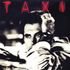 CD Rock: Bryan Ferry – Taxi ( 1993, original, stare foarte buna )