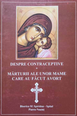 DESPRE CONTRACEPTIVE. MARTURII ALE UNOR MAME CARE AU FACUT AVORT-NECUNOSCUT foto