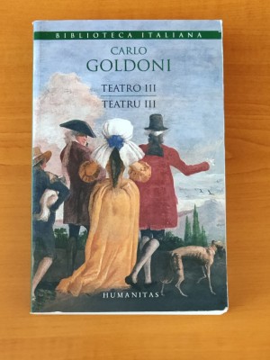 Carlo Goldoni - Teatru - ediție bilingvă (volumul 3) foto