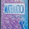 MATEMATICA MANUAL PENTRU CLASA A X-A Trunchi Comun - Burtea