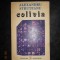 ALEXANDRU STRUTEANU - COLIVIA (1978, contine autograful si dedicatia autorului)