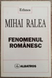 Fenomenul romanesc - Mihai Ralea