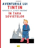 Cumpara ieftin Aventurile lui Tintin vol.1. Tintin &icirc;n țara sovietelor - Herg&eacute;