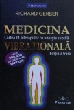 Medicina vibrationala - Richard Gerber