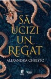 Cumpara ieftin Sa ucizi un regat/Alexandra Christo, Storia Books