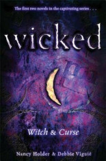 Wicked: Witch &amp;amp; Curse, Paperback/Nancy Holder foto