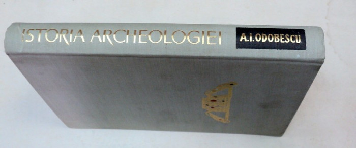 ISTORIA ARCHEOLOGIEI-A.I. ODOBESCU I-ANTICHITATEA.RENASTEREA 1961