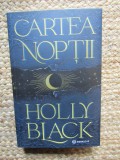 Cartea noptii &ndash; Holly Black, Roman, Beletristica