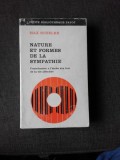 NATURE ET FORMES DE LA SYMPHATIE - MAX SCHELER (CARTE IN LIMBA FRANCEZA)