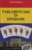 PARLAMENTARII IN EPIGRAME. DICTIONAR POLITOLOG DUPA CATALOG IN ULTIMUL DECALOG-ADRIAN ENULESCU