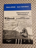 Teleormanul si aeronautica vol. 1 in vremuri de razboi Valeriu Avram