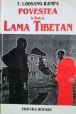 Povestea unui Lama Tibetan - Lobsang Rampa