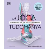A j&oacute;ga tudom&aacute;nya - bőv&iacute;tett kiad&aacute;s - Ann Swanson