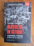 Diavolul in istorie - Vladimir Tismaneanu / R2P3S, Alta editura