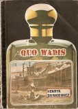 Quo Vadis - Henryk Sienkiewicz, Editura Tenzi, Bucuresti 1991, 350 pagini, Romana, Roman