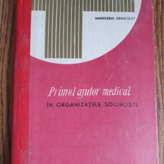 Primul ajutor medical în organizațiile socialiste - I. Țurai (cartonată)