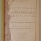 DICTIONAR LATIN - ROMAN COMPLECT PENTRU LICEE, SEMINARII SI UNIVERSITATI, EDITIA A IV - A de IOAN NADEJDE, AMELIA NADEJDE - GESTICONE, 1927