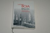 Balcic - Micul paradis al Romaniei Mari - Lucian Boia