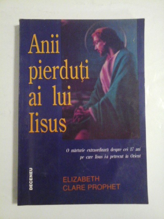 Anii pierduti ai lui Iisus - Elizabeth Clare Prophet