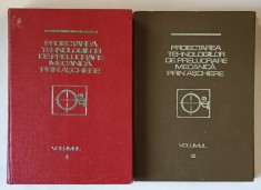PROIECTAREA TEHNOLOGIILOR DE PRELUCRARE MECANICA PRIN ASCHIERE , VOL. I - II de C . PICOS ...AL. TOCA , 1992