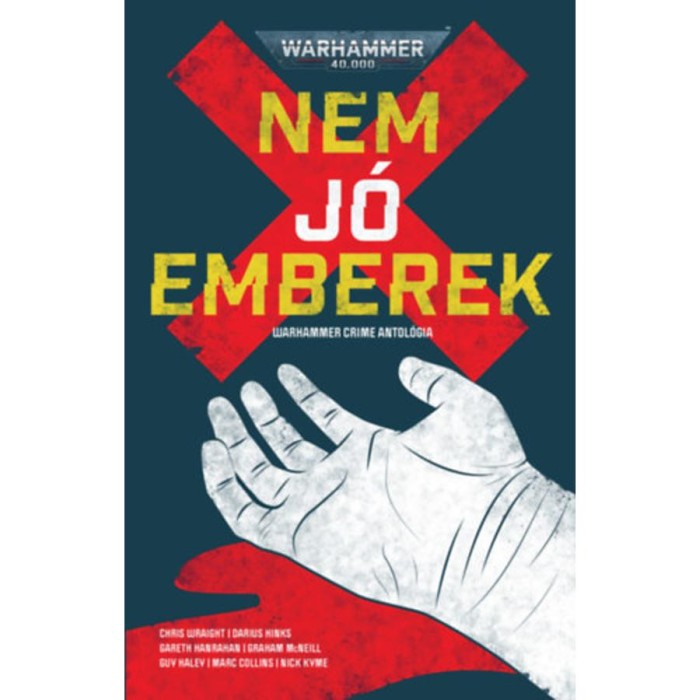 Nem j&oacute; emberek - Warhammer Crime Antol&oacute;gia