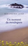 Cumpara ieftin Un moment de reculegere/Siegfried Lenz, Rao