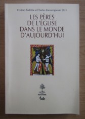 Cristian Badilita - Les Peres de l&#039;Eglise dans le monde d&#039;aujourd&#039;hui