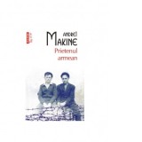 Prietenul armean (editie de buzunar) - Andrei Makine