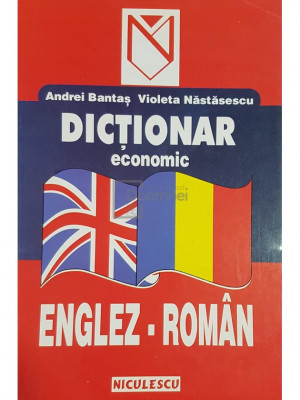 Andrei Bantas - Dictionar economic englez-roman (editia 2001) foto