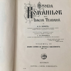 A.D. XENOPOL, ISTORIA ROMANILOR DIN DACIA TRAIANA VOL.3, CARTEA ROMANEASCA 1929