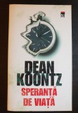 Speranță de viață - Dean Koontz, Editura Rao, Beletristica Politista, 473 pagini