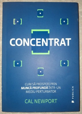 Cal Newport &amp;ndash; Concentrat foto