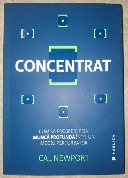 Cal Newport &ndash; Concentrat