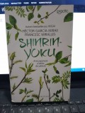 Shinrin-Yoku, arta japoneza a bailor de padure - Hector Garcia, Humanitas