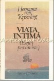 Viata Intima - Hermann Von Keyserling