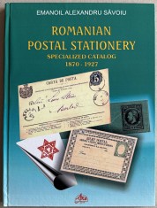 Catalog specializat de intreguri postale romanesti 1870-1927, autor Emanoil Savoiu, prima editie 2014