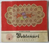 GOBLENURI CU LASETA de ELISABETA IOSIVONI 1981, COPERTI UZATE
