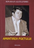 Amintirea Poetului - Ioan Alexandru - Carte