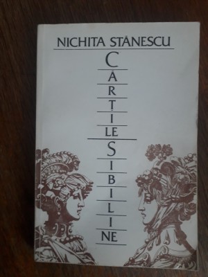 Cartile Sibilene - Nichita Stanescu / R2P3S foto