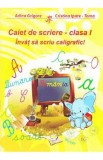 Caiet de scriere - Clasa 1 - Invat sa scriu caligrafic! - Adina Grigore