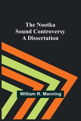 The Nootka Sound Controversy: A dissertation foto